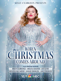 Kelly Clarkson Presents: When Christmas Comes Around (tv Special 2021)