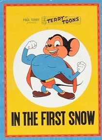Mighty Mouse In The First Snow