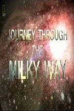 National Geographic Journey Through The Milky Way