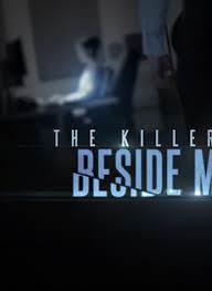 The Killer Beside Me: Season 1