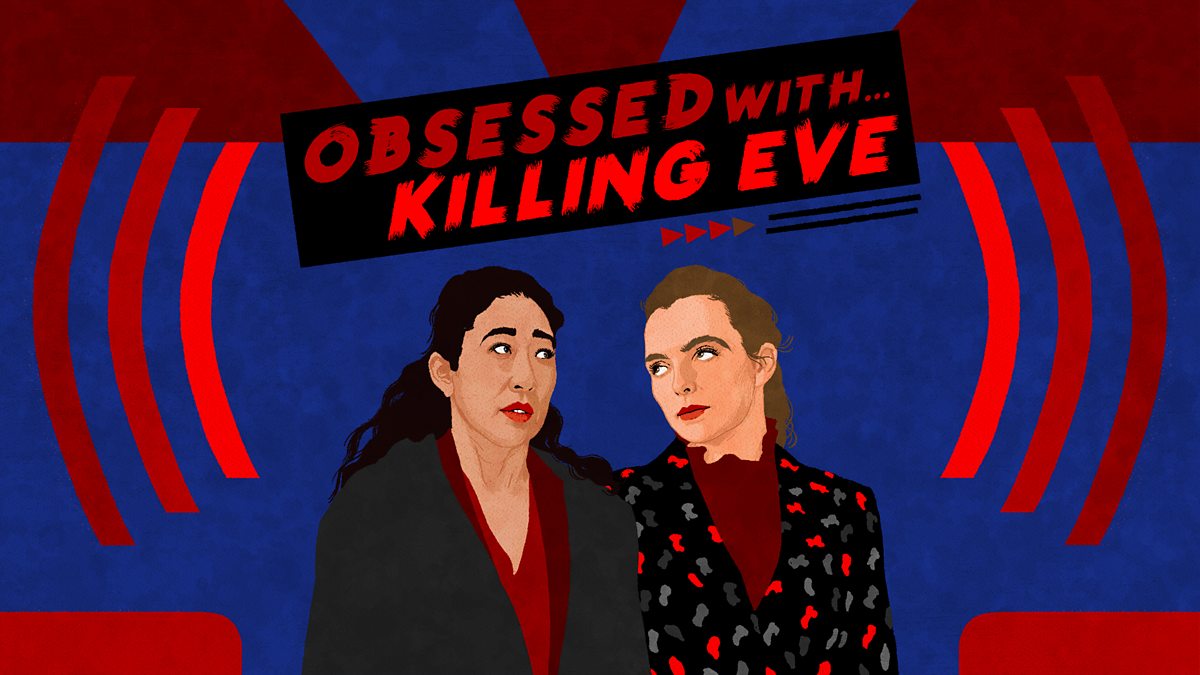 Obsessed With: Killing Eve: Season 1