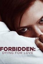 Forbidden: Dying For Love: Season 1