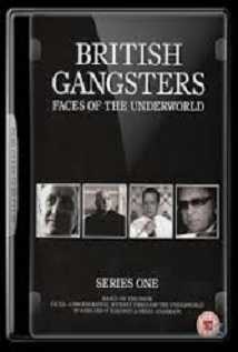 British Gangsters: Faces Of The Underworld