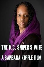 The D.c. Sniper's Wife: A Barbara Kopple Film