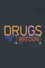 Drugs Map Of Britain: Season 1