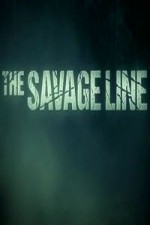 The Savage Line: Season 1