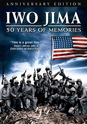 Iwo Jima: 50 Years Of Memories