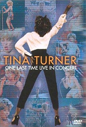 Tina Turner: One Last Time Live In Concert