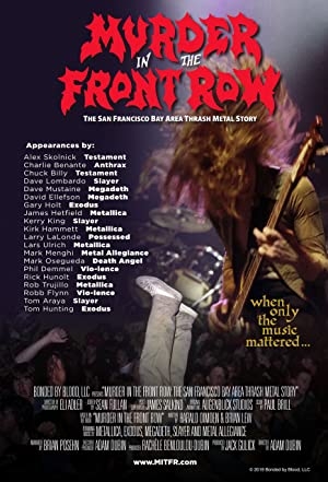 Murder In The Front Row: The San Francisco Bay Area Thrash Metal Story