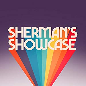Sherman's Showcase: Season 1