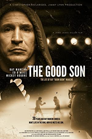 The Good Son: The Life Of Ray Boom Boom Mancini