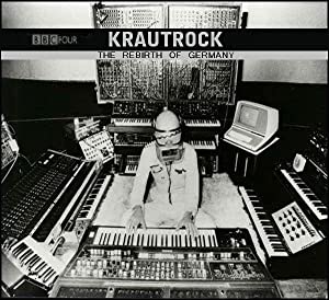 Krautrock: The Rebirth Of Germany