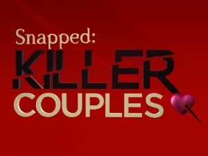 Snapped: Killer Couples: Season 2