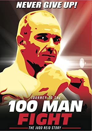 Journey To The 100 Man Fight: The Judd Reid Story