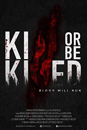 Kill Or Be Killed (short 2020)
