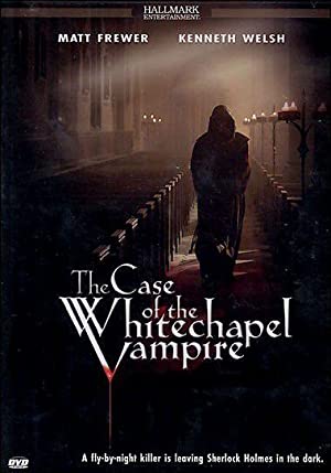 The Case Of The Whitechapel Vampire