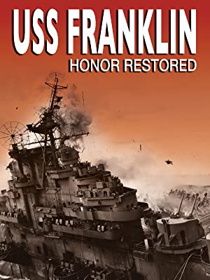 Uss Franklin: Honor Restored