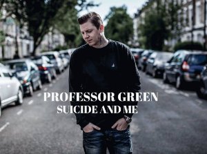 Professor Green: Suicide And Me