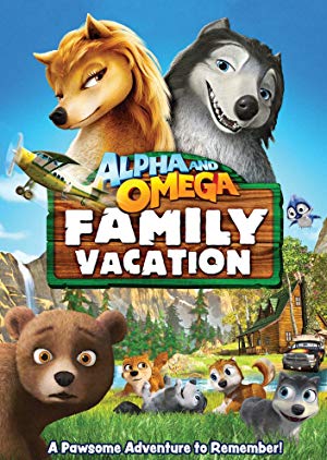 Alpha And Omega: Family Vacation