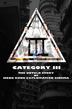 Category 3: The Untold Story Of Hong Kong Exploitation Cinema