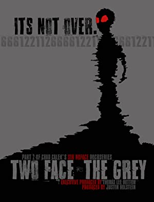 Two Face: The Grey