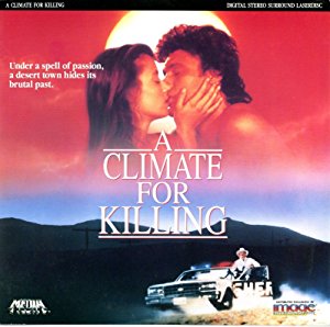 A Climate For Killing