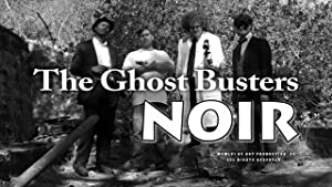 The Ghost Busters: Noir