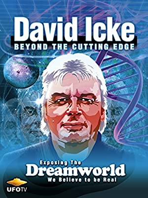 David Icke: Beyond The Cutting Edge