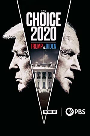 The Choice 2020: Trump Vs. Biden