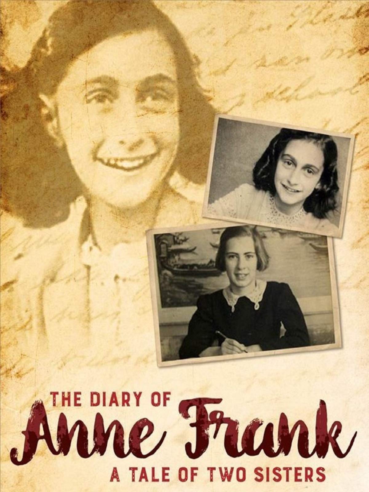 The Diary Of Anne Frank: A Tale Of Two Sisters
