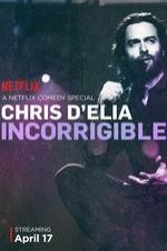 Chris D'elia: Incorrigible