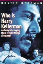 Who Is Harry Kellerman And Why Is He Saying Those Terrible Things About Me?