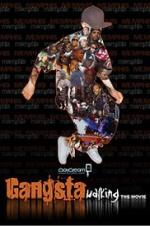 Gangsta Walking The Movie