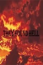 They Found Hell