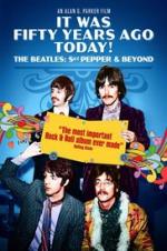 It Was Fifty Years Ago Today... Sgt Pepper And Beyond