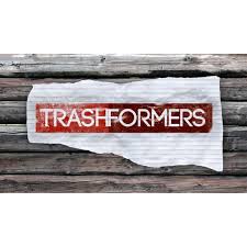 Trashformers: Season 1