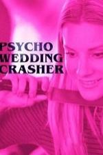 Psycho Wedding Crasher