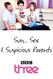 Sun... Sex & Suspicious Parents: Season 3