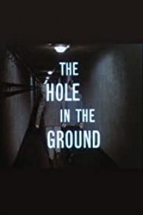 The Hole In The Ground 1962