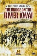 The True Story Of The Bridge On The River Kwai