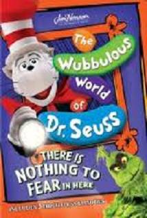The Wubbulous World Of Dr. Seuss There Is Nothing To Fear In Here
