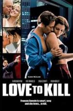 Love To Kill 2008